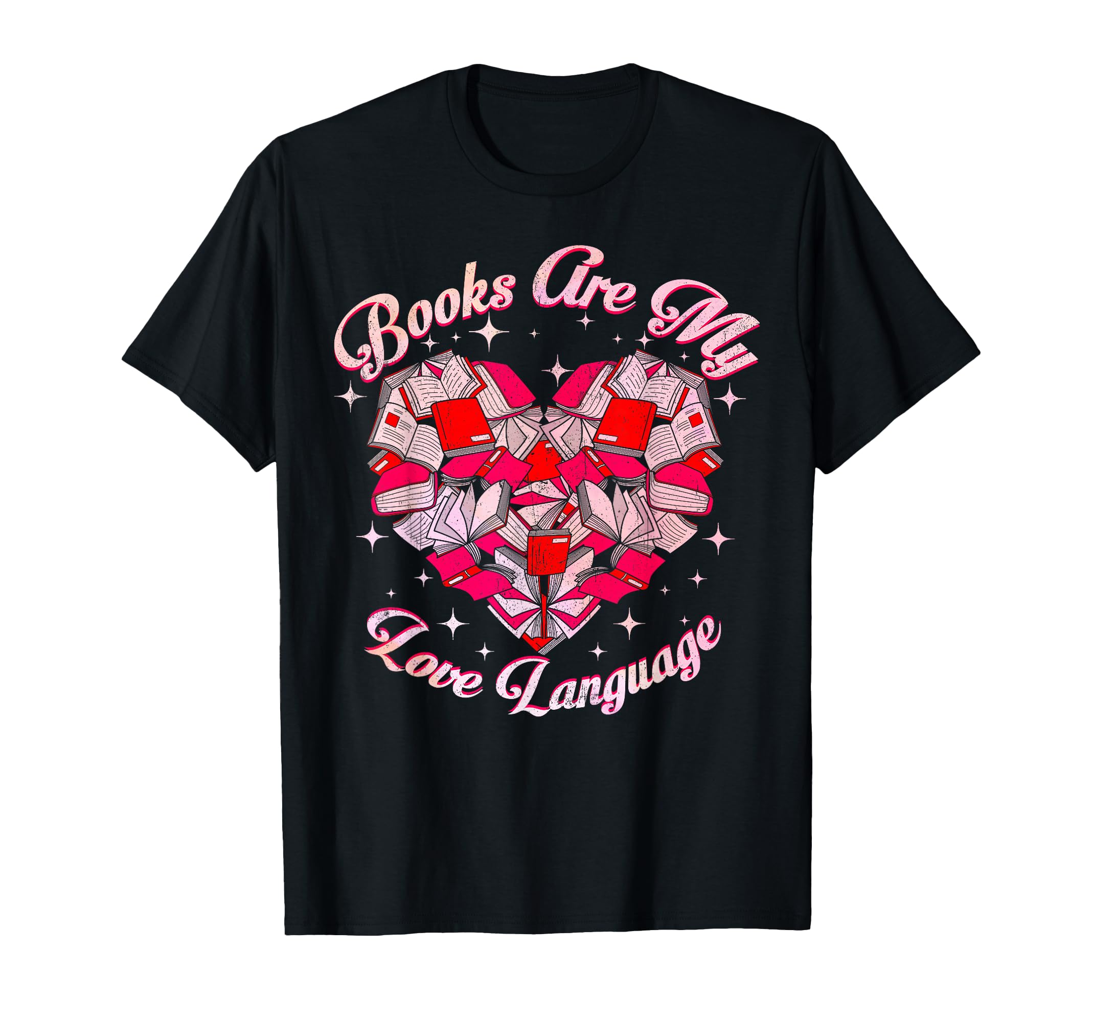 Books Are My Love Language Reading Lover T-Shirt - Custom Art Print Unisex - T-Shirt, Sweatshirt, Hoodie