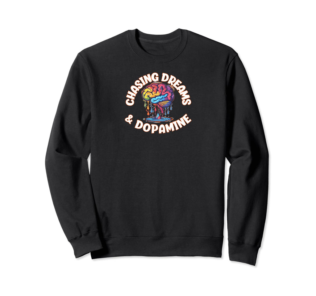 Dopamine Seeker Funny Neuroscience Sweatshirt - Aesthetic Graphic Unisex - T-Shirt, Sweatshirt, Hoodie