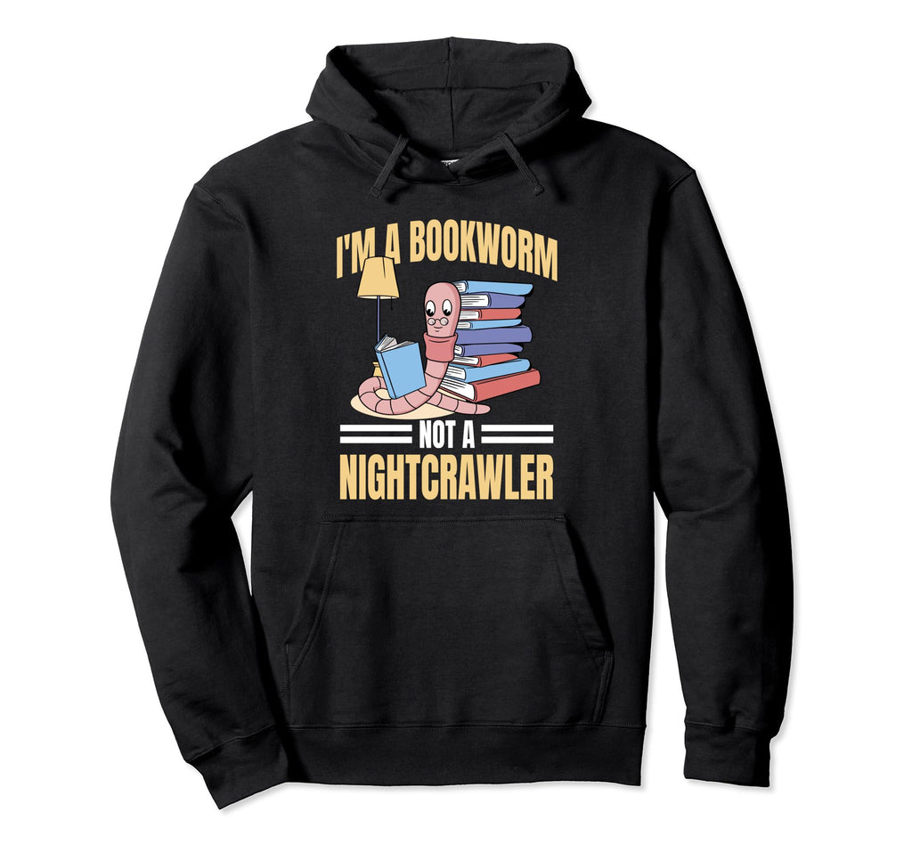 Funny Bookworm Read Books Book Nerd Reader Hoodie - Custom Art Print Unisex - T-Shirt, Sweatshirt, Hoodie
