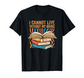 Introvert Reading Quotes I Cannot Live T-Shirt - Unique Graphic Men Women - T-Shirt, Sweatshirt, Hoodie