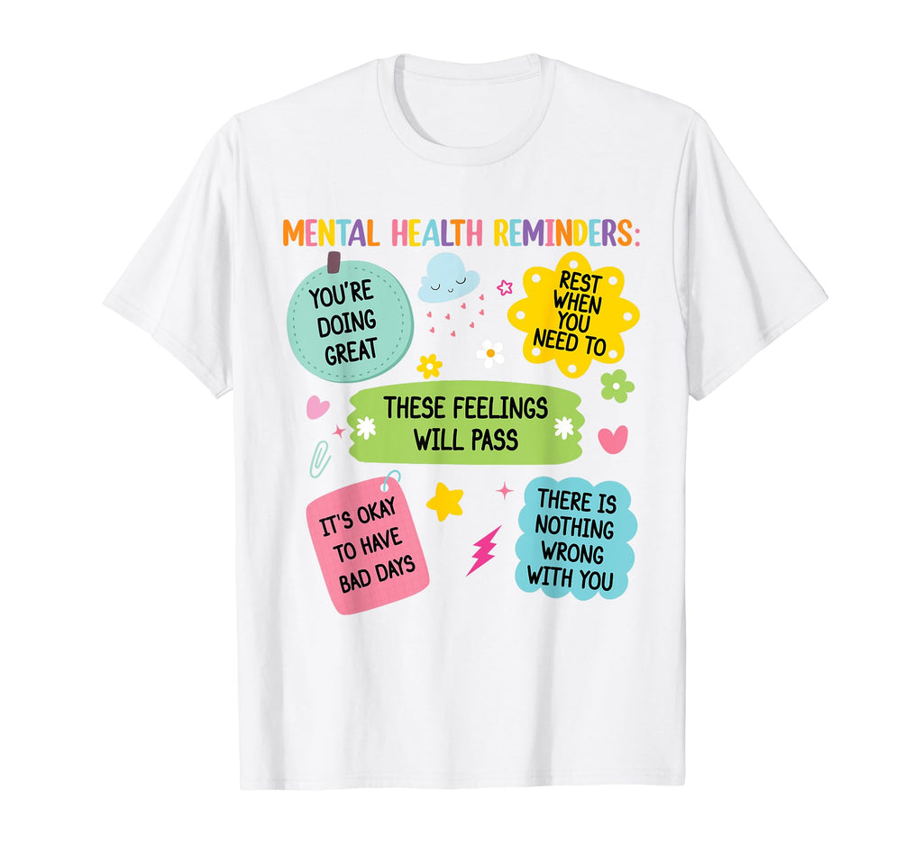 Mental Health Reminders Note To Self T-Shirt - Streetwear Style for Adults - T-Shirt, Sweatshirt, Hoodie
