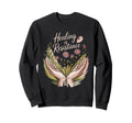 Healing Is Resistance Self Care Mindful Sweatshirt - Unique Graphic Unisex - T-Shirt, Sweatshirt, Hoodie