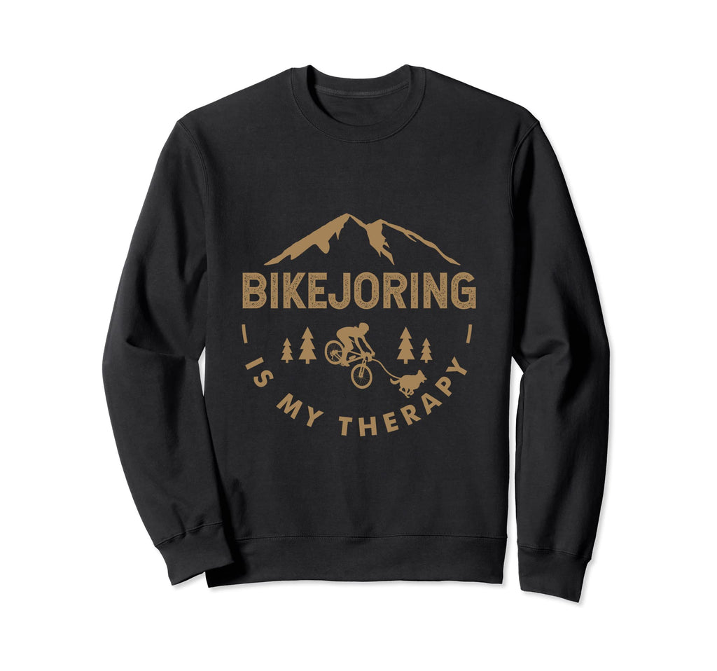 Bikejoring Is My Therapy Bikejoring Sweatshirt - Aesthetic Graphic Unisex - T-Shirt, Sweatshirt, Hoodie