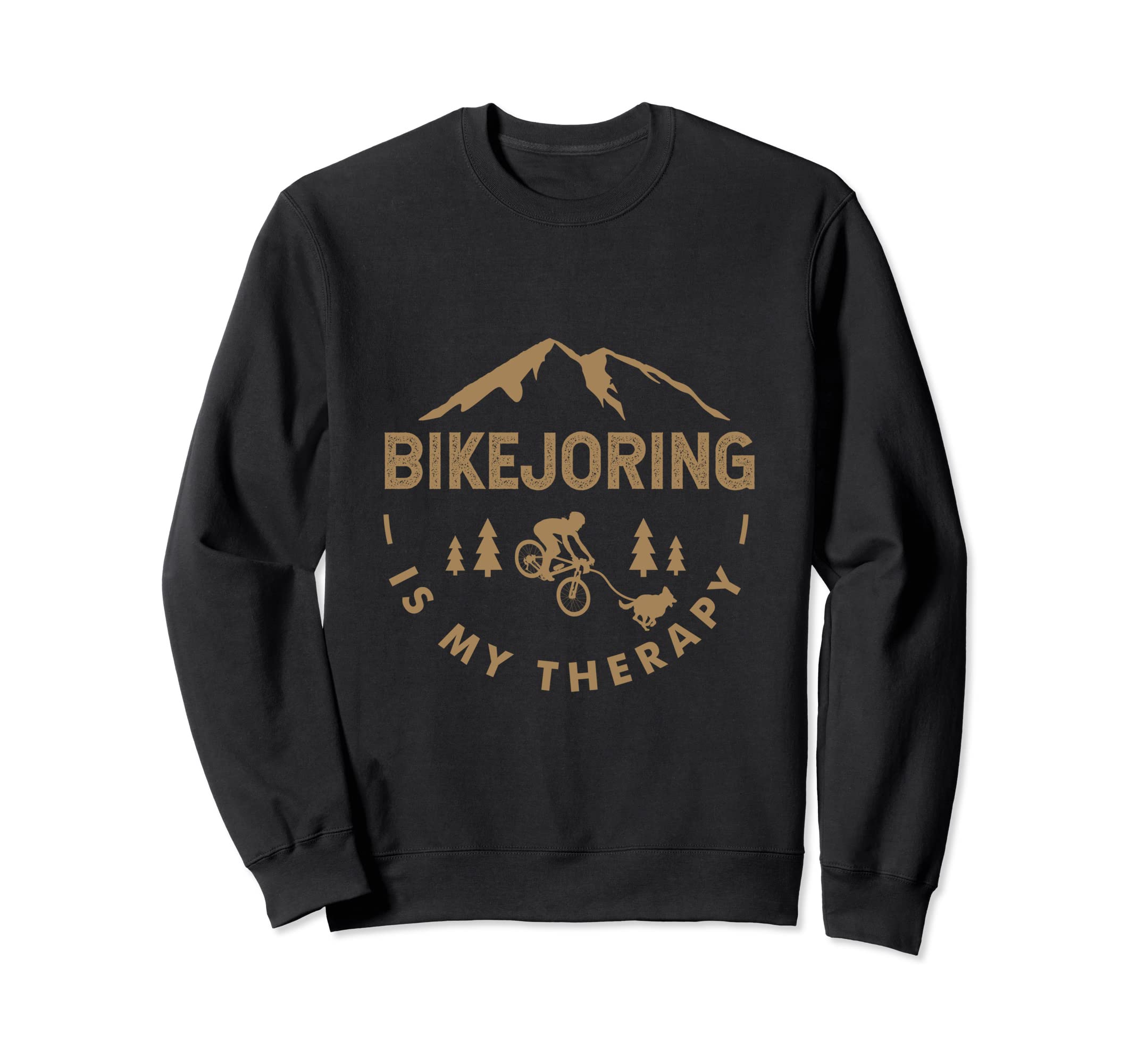 Bikejoring Is My Therapy Bikejoring Sweatshirt - Aesthetic Graphic Unisex - T-Shirt, Sweatshirt, Hoodie