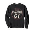 Chapter 67 Birthday Book Lovers Love To Sweatshirt - Graphic Print Unisex - T-Shirt, Sweatshirt, Hoodie