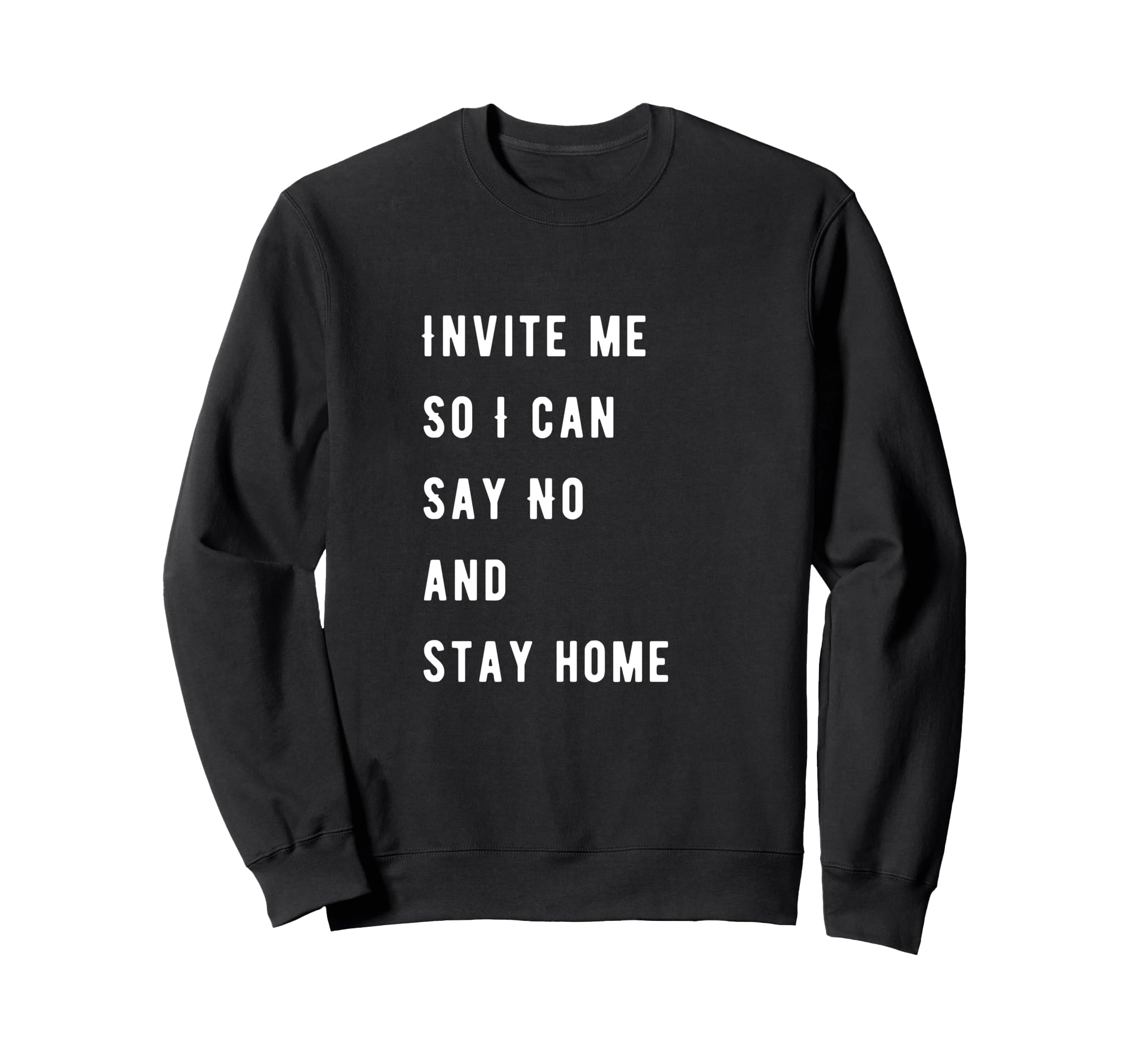 Introvert Loves To Stay Home Anti Sweatshirt - Aesthetic Graphic Men Women - T-Shirt, Sweatshirt, Hoodie