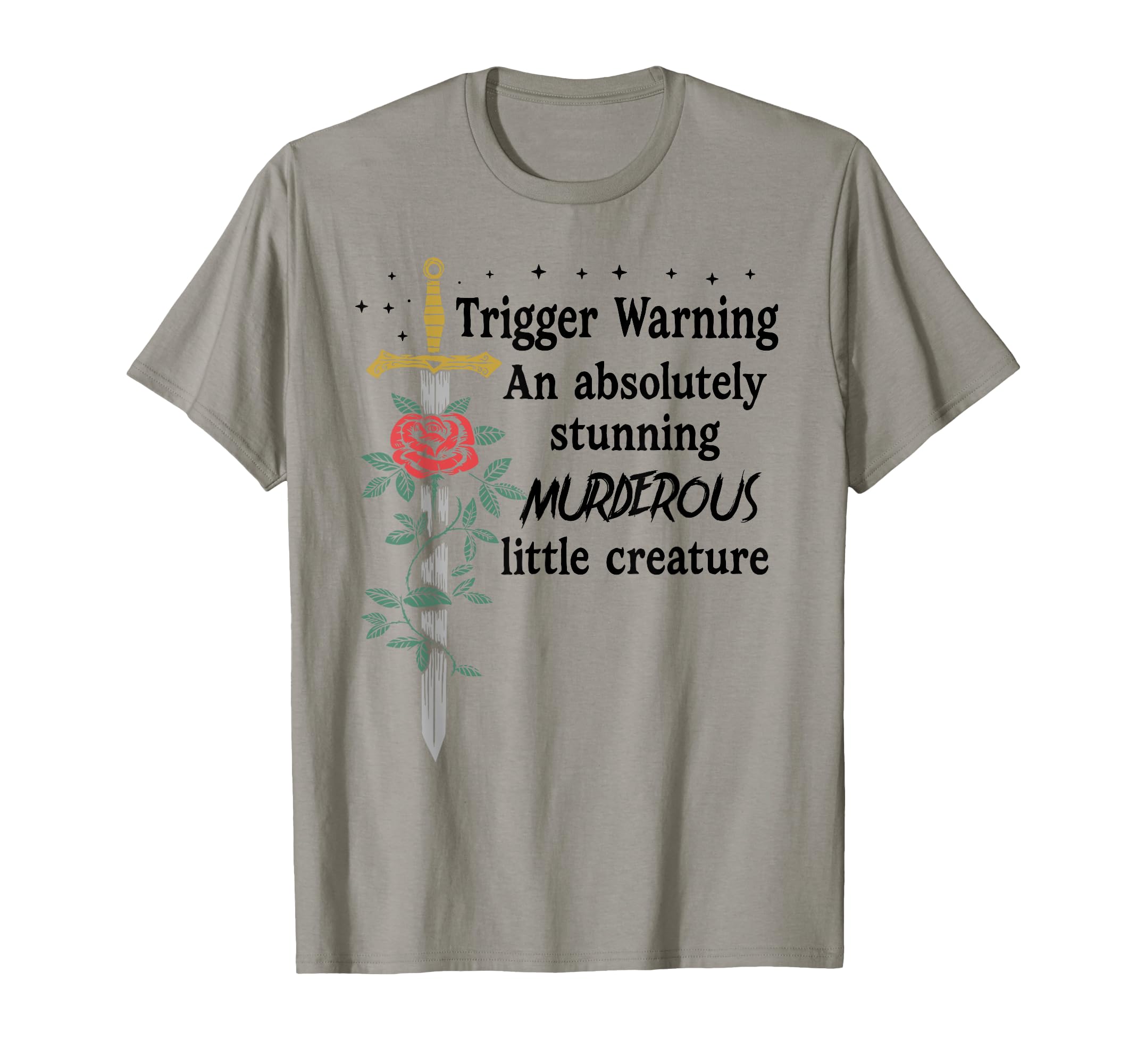 Youre Absolutely Stunning T-Shirt - Casual Everyday Wear Men Women - T-Shirt, Sweatshirt, Hoodie