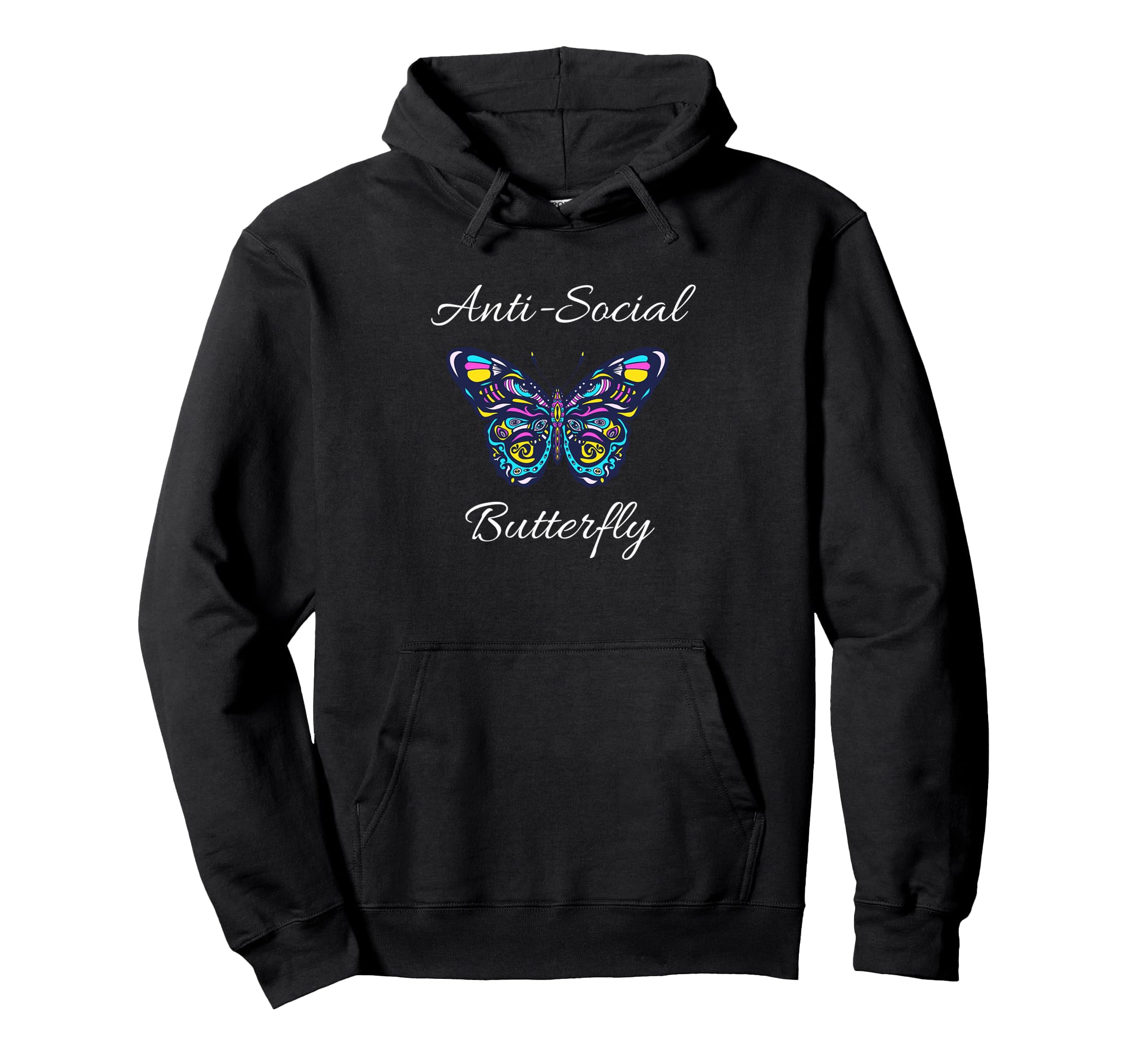 Anti Social Butterfly Bold Simple Funny Hoodie - Streetwear Style Unisex - T-Shirt, Sweatshirt, Hoodie