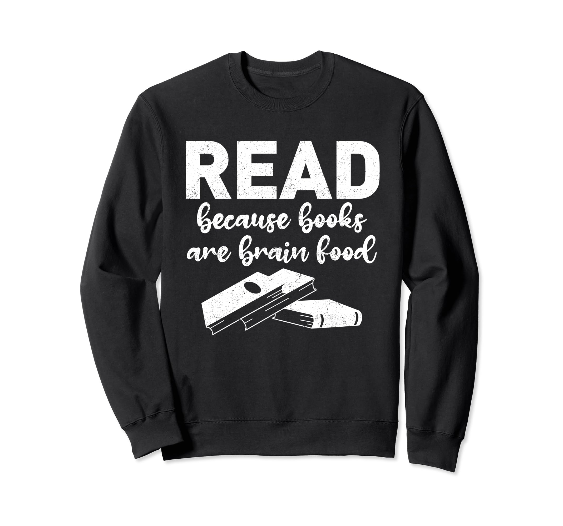 Read Because Books Are Brain Sweatshirt - Aesthetic Graphic for Adults - T-Shirt, Sweatshirt, Hoodie