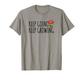 Keep Going And Keep Growing Funny T-Shirt - Aesthetic Graphic for Adults - T-Shirt, Sweatshirt, Hoodie