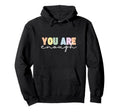 Dear Person Behind Me World Is Better Hoodie - Unique Graphic Men Women - T-Shirt, Sweatshirt, Hoodie