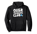 Overthinkers Club Hoodie - Fun Novelty Design Unisex - T-Shirt, Sweatshirt, Hoodie