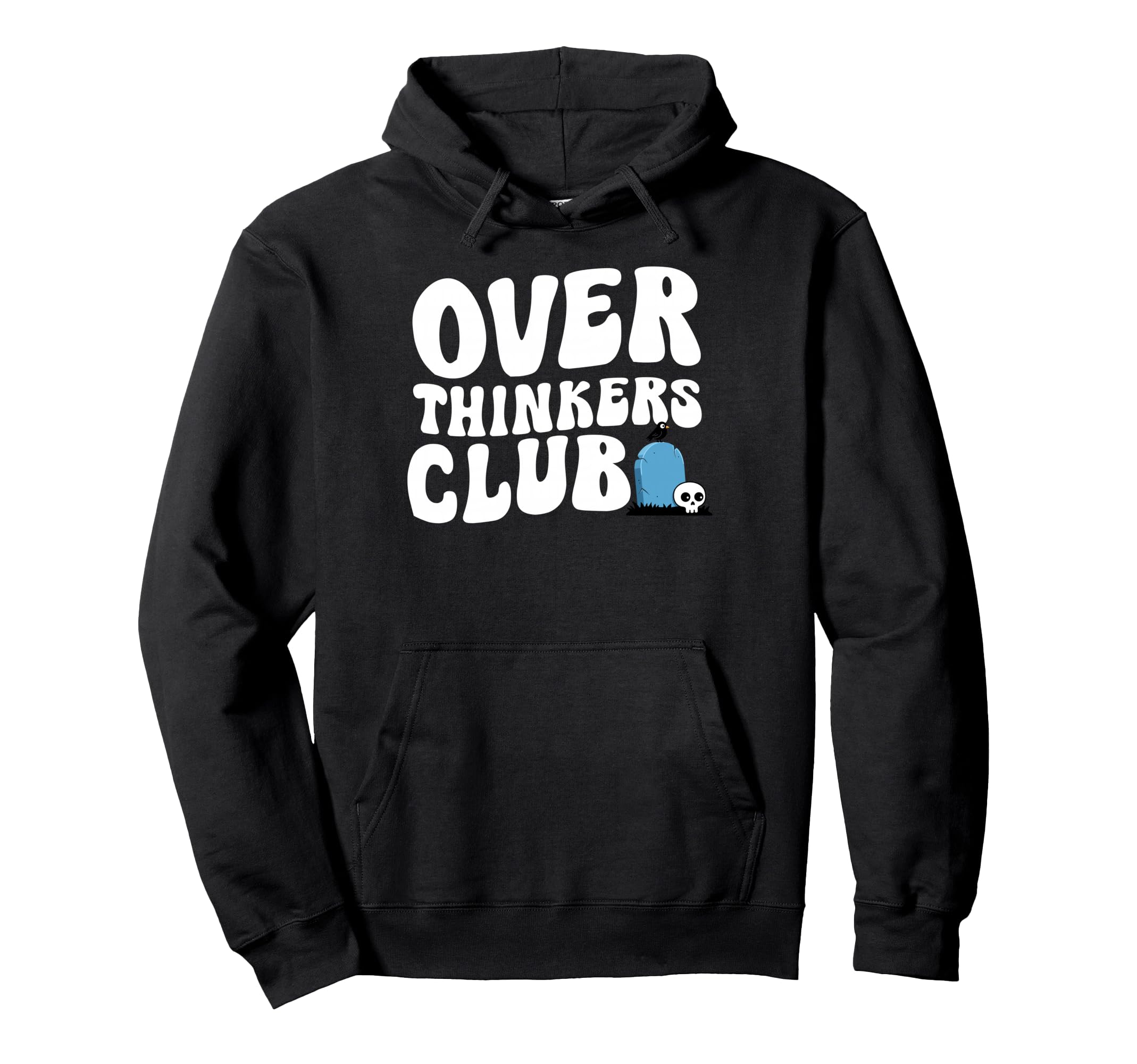 Overthinkers Club Hoodie - Fun Novelty Design Unisex - T-Shirt, Sweatshirt, Hoodie