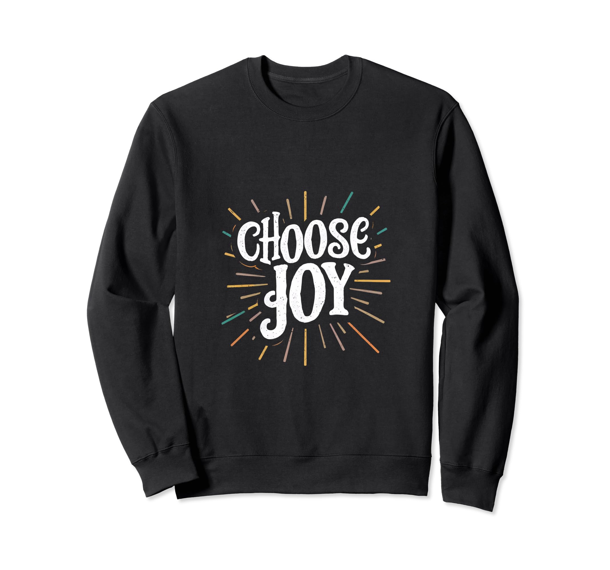 Choose Joy Inspirational Motivational Sweatshirt - Aesthetic Graphic Unisex - T-Shirt, Sweatshirt, Hoodie
