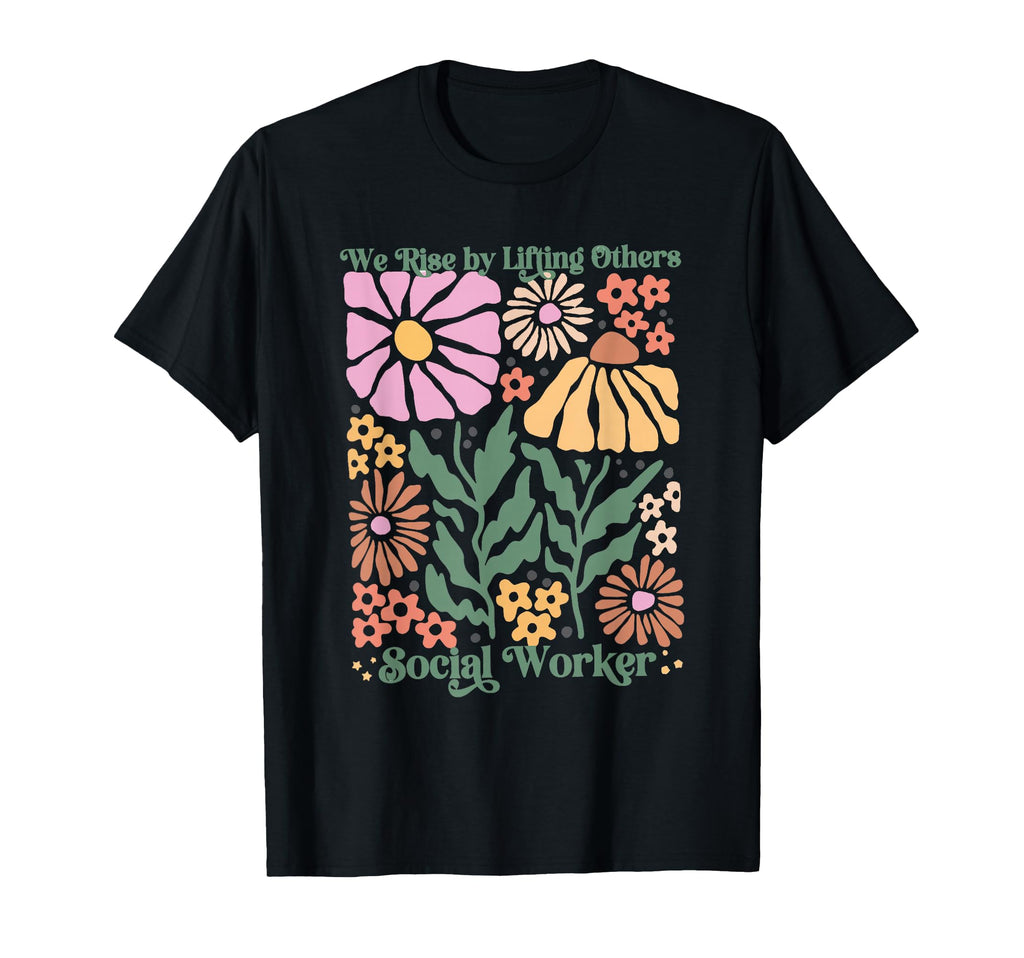Social Worker Boho Floral We Rise T-Shirt - Trendy Graphic Men Women - T-Shirt, Sweatshirt, Hoodie