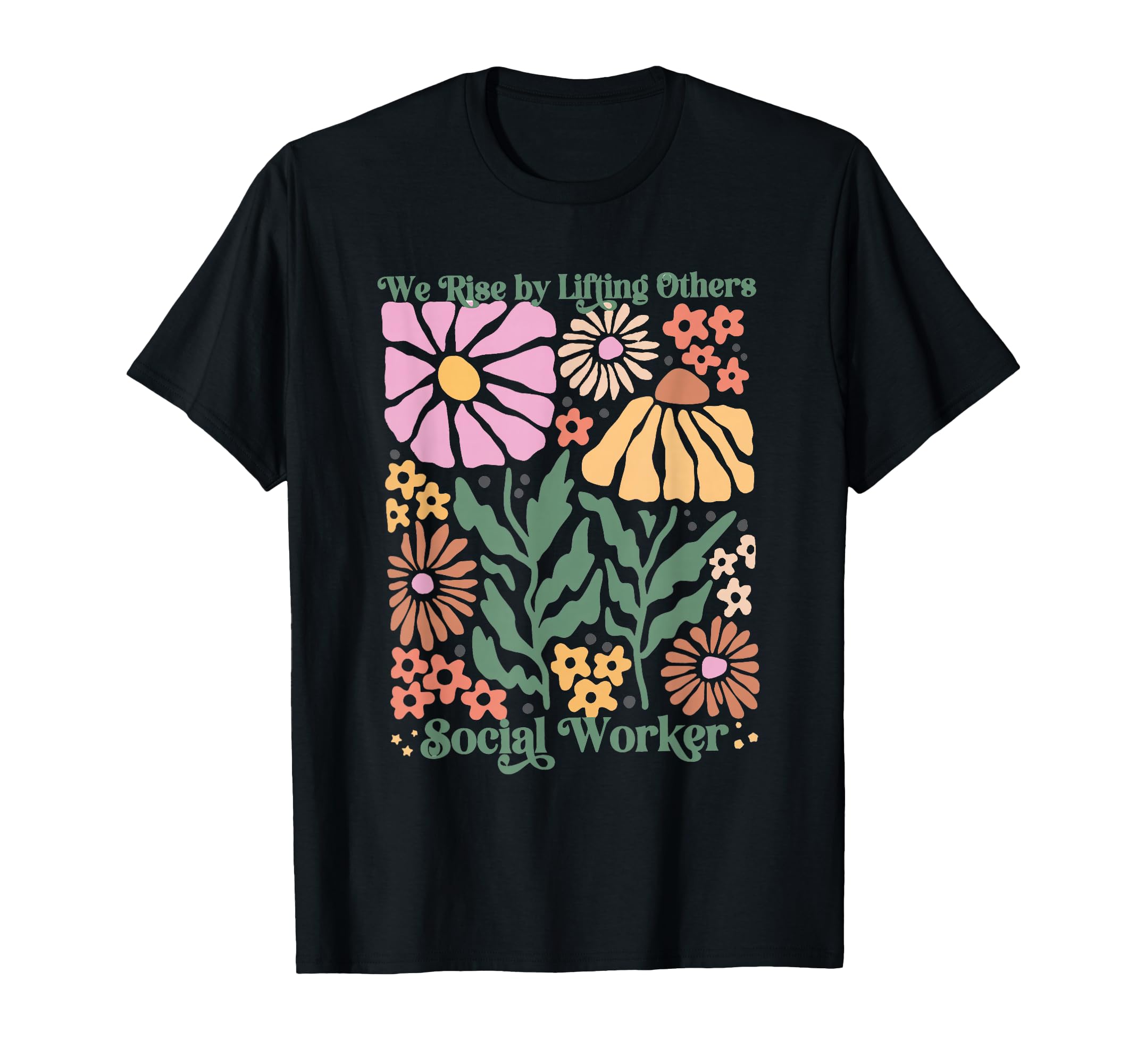 Social Worker Boho Floral We Rise T-Shirt - Trendy Graphic Men Women - T-Shirt, Sweatshirt, Hoodie