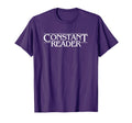 Constant Reader Fan Horror Suspense Book T-Shirt - Graphic Print Unisex - T-Shirt, Sweatshirt, Hoodie