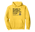 St Dymphna Hail Mary Breathe Let Hoodie - Casual Everyday Wear for Adults - T-Shirt, Sweatshirt, Hoodie