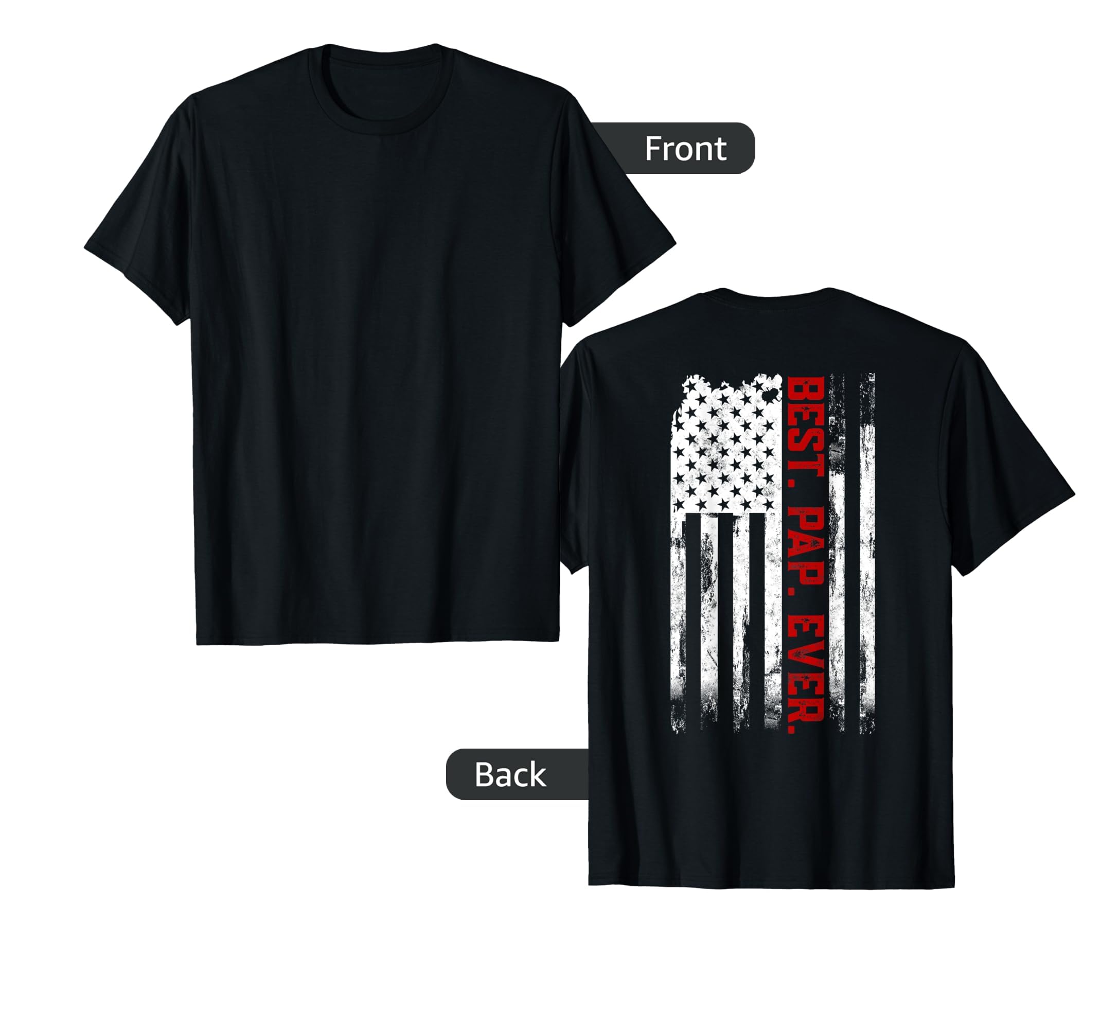 Best Pap Ever American Usa Flag Pap Pap T-Shirt - Unique Graphic Unisex - T-Shirt, Sweatshirt, Hoodie
