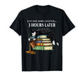 Just One More Chapter 3 Hours Later T-Shirt - Trendy Graphic for Adults - T-Shirt, Sweatshirt, Hoodie