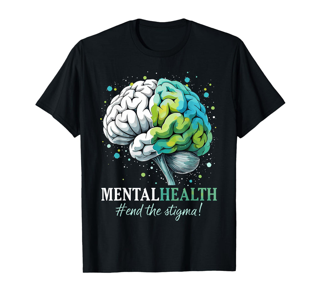 End Stigma Mental Health Matters T-Shirt - Streetwear Style Men Women - T-Shirt, Sweatshirt, Hoodie