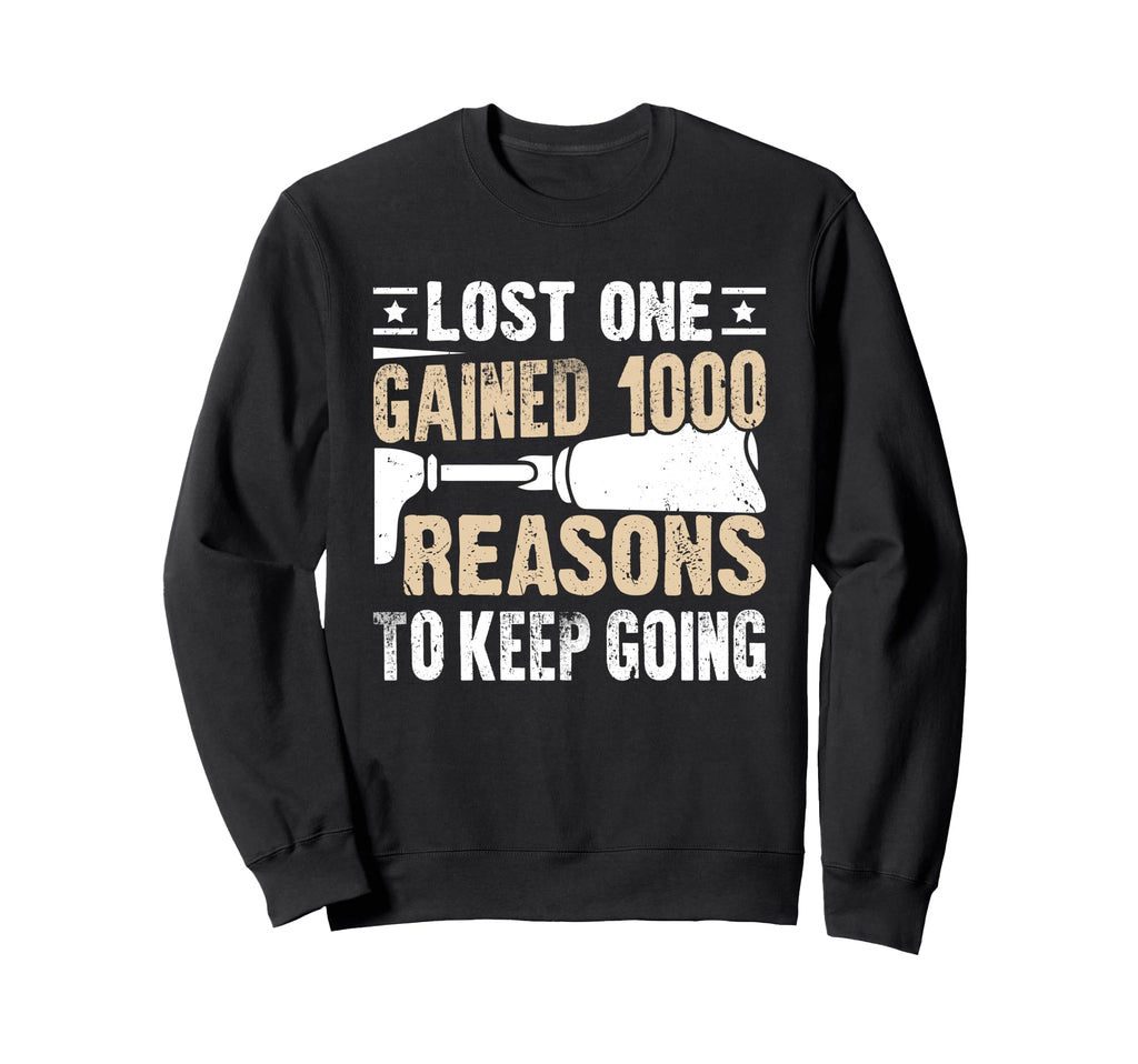Lost One Gained 1000 Reasons To Keep Sweatshirt - Minimalist Print Unisex - T-Shirt, Sweatshirt, Hoodie