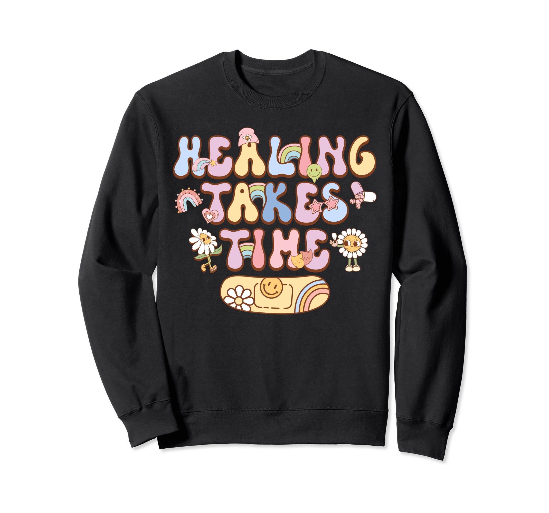 Healing Takes Time Mental Health Sweatshirt - Trendy Graphic Unisex - T-Shirt, Sweatshirt, Hoodie