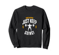 Funny Squat Happens Just Keep Going Sweatshirt - Unique Graphic for Adults - T-Shirt, Sweatshirt, Hoodie