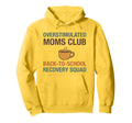 Overstimulated Moms Club Back To Hoodie - Minimalist Print for Adults - T-Shirt, Sweatshirt, Hoodie