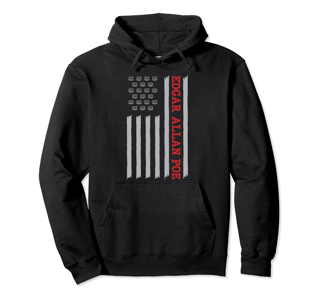 Edgar Allan Poe Us Flag Literature Us Hoodie - Unique Graphic Men Women - T-Shirt, Sweatshirt, Hoodie