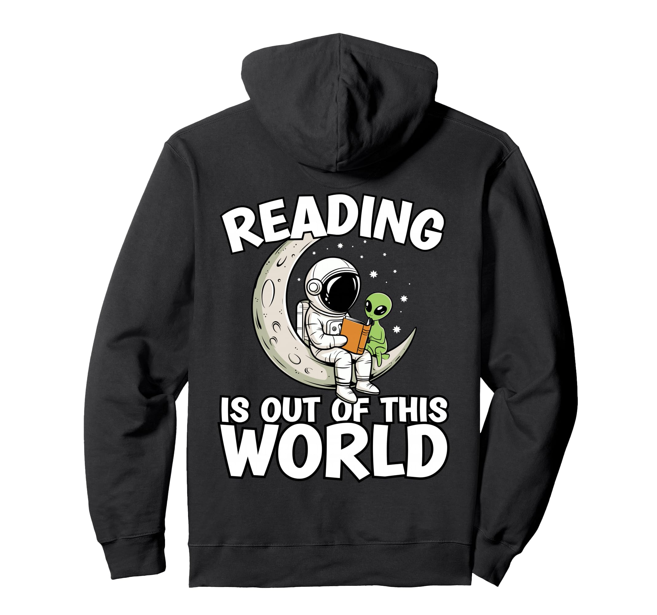 Reading Is Out This World Space Funny Hoodie - Fun Novelty Design Unisex - T-Shirt, Sweatshirt, Hoodie