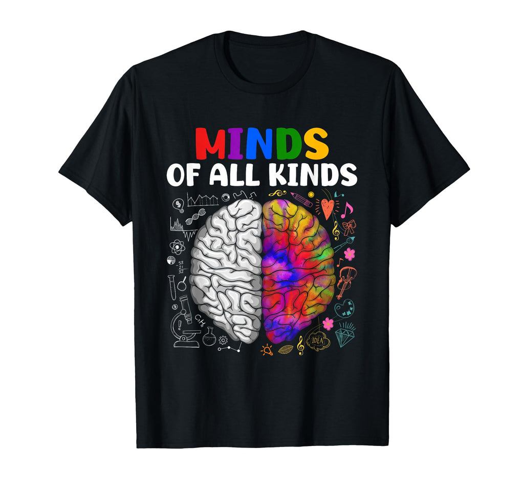 Minds All Kinds Neurodiversity T-Shirt - Fun Novelty Design Men Women - T-Shirt, Sweatshirt, Hoodie
