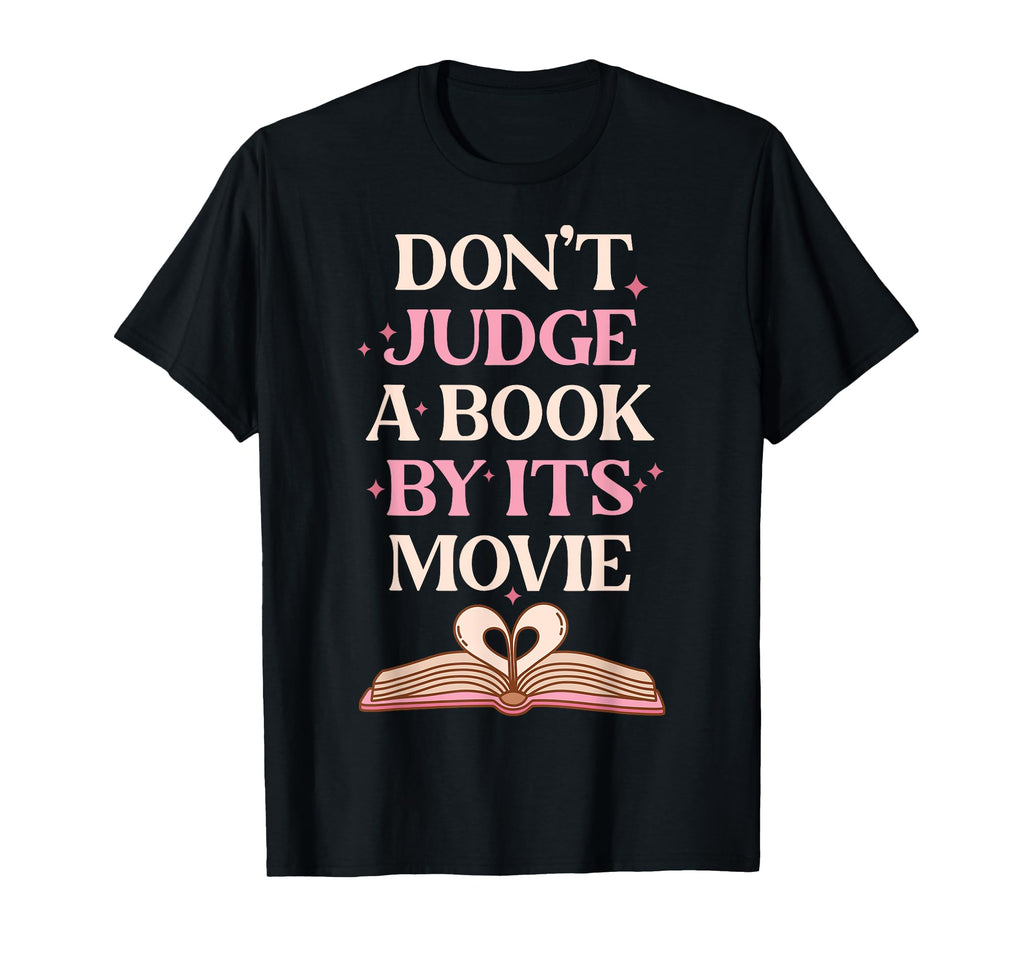 Dont Judge Book Its Movie Book Lovers T-Shirt - Custom Art Print for Adults - T-Shirt, Sweatshirt, Hoodie