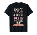 Dont Judge Book Its Movie Book Lovers T-Shirt - Custom Art Print for Adults - T-Shirt, Sweatshirt, Hoodie