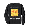 Beware One Book Thomas Aquinas Sweatshirt - Graphic Print Unisex - T-Shirt, Sweatshirt, Hoodie