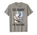 Go Away Im Reading Book Dragon Books And T-Shirt - Graphic Print Men Women - T-Shirt, Sweatshirt, Hoodie