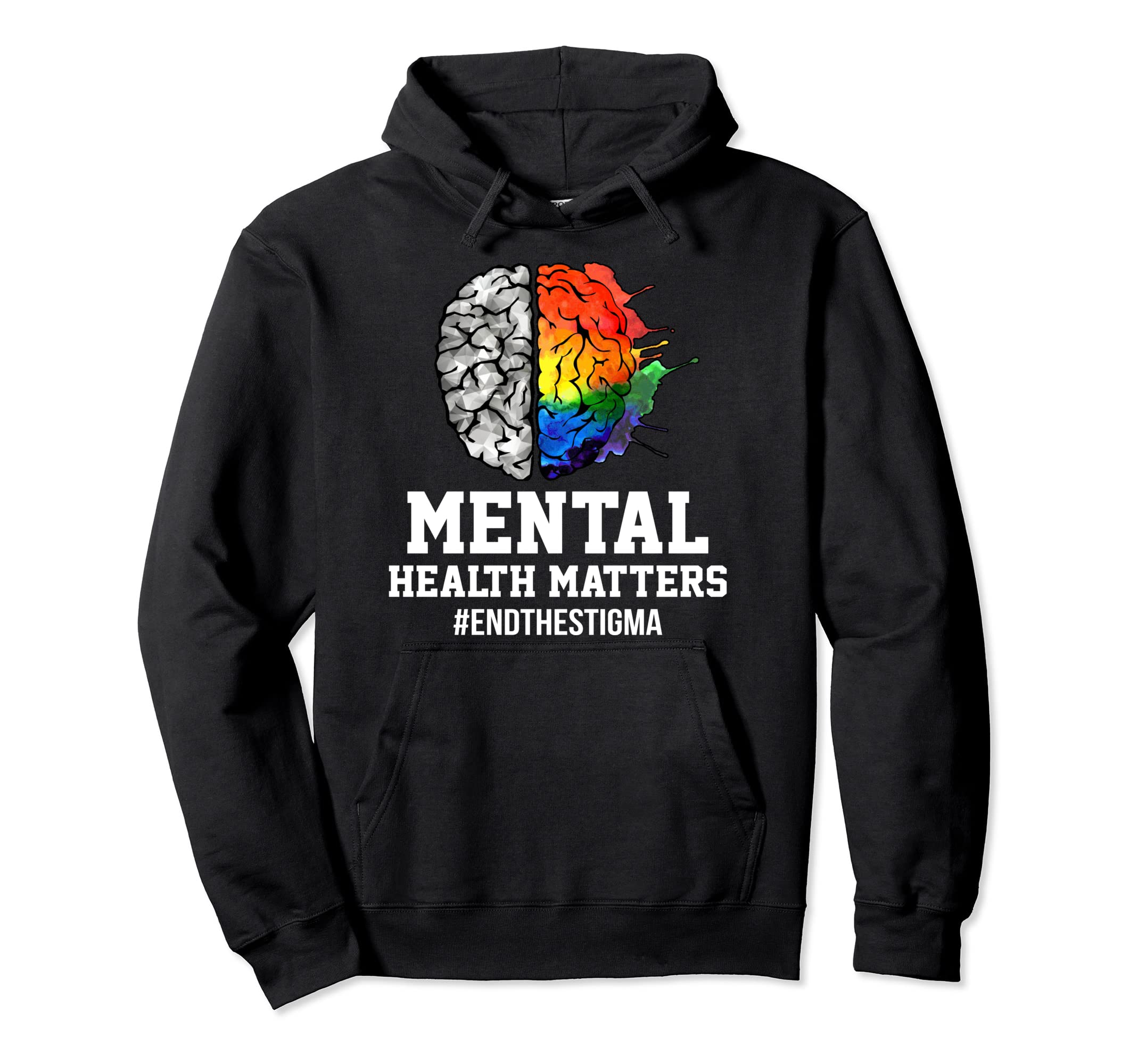 Mental Health Matters End Stigma Hoodie - Aesthetic Graphic Unisex - T-Shirt, Sweatshirt, Hoodie