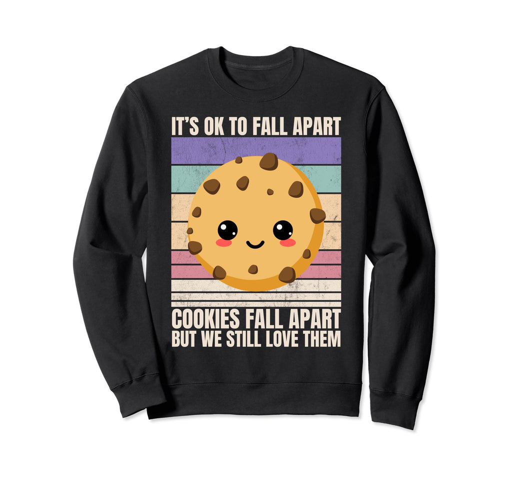 Funny Mental Health Its Ok To Fall Sweatshirt - Trendy Graphic Unisex - T-Shirt, Sweatshirt, Hoodie