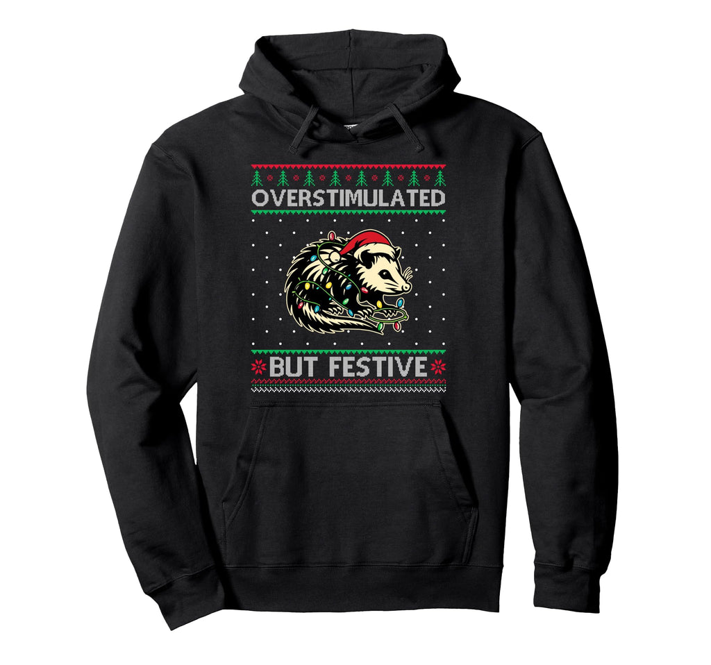 Overstimulated But Festive Opossum Hoodie - Minimalist Print for Adults - T-Shirt, Sweatshirt, Hoodie