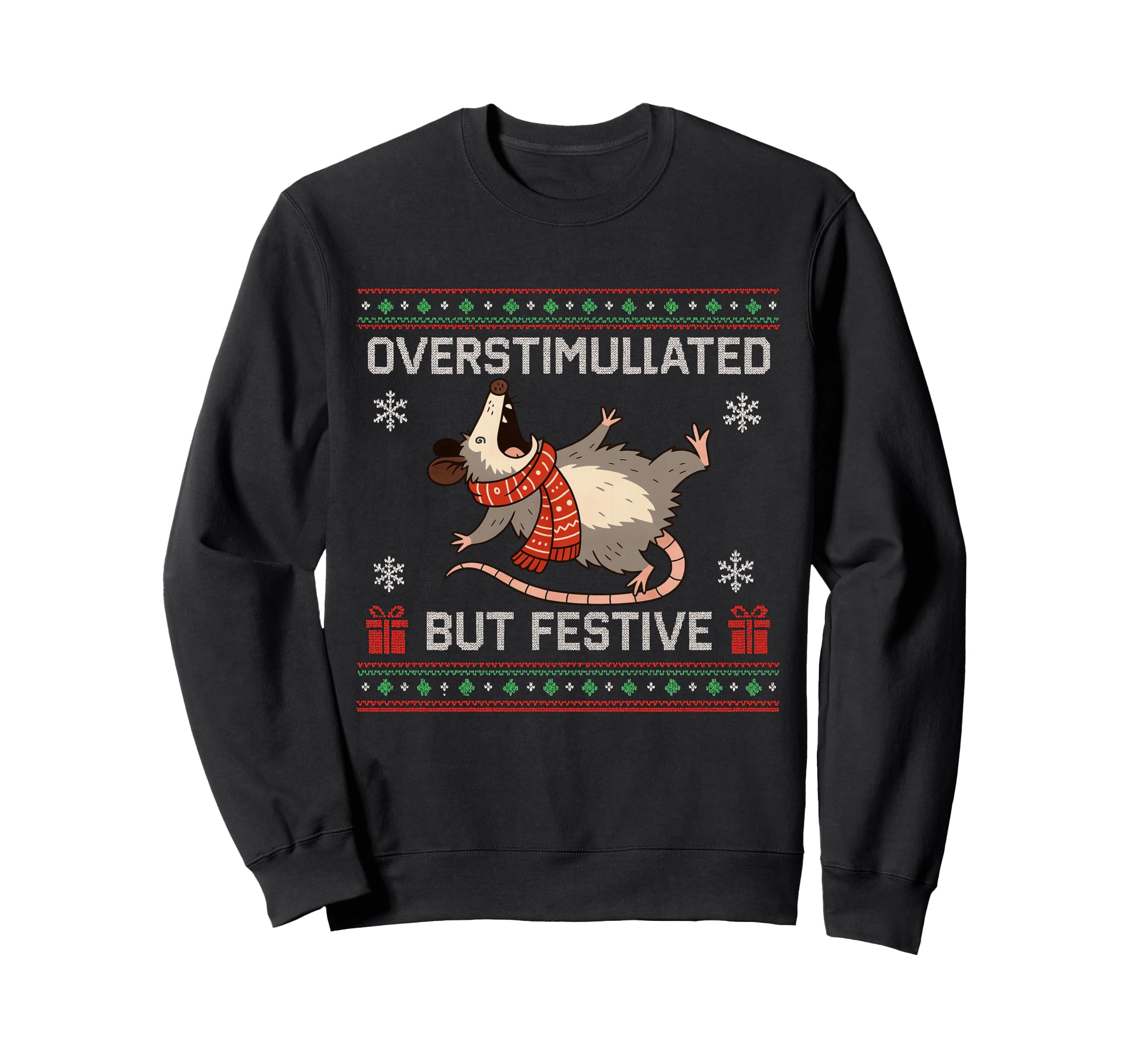 Overstimulated Festive Possum Sweatshirt - Fun Novelty Design Men Women - T-Shirt, Sweatshirt, Hoodie