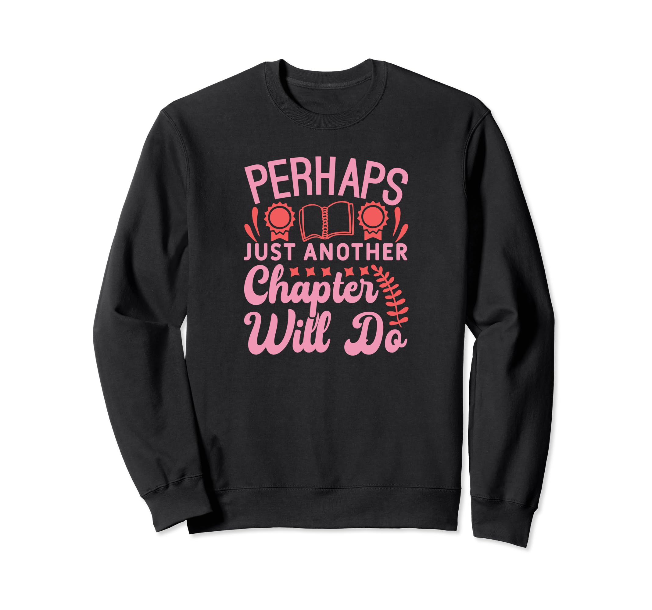 Smut Reader Funny Reading Gift Book Sweatshirt - Novelty Apparel Men Women - T-Shirt, Sweatshirt, Hoodie