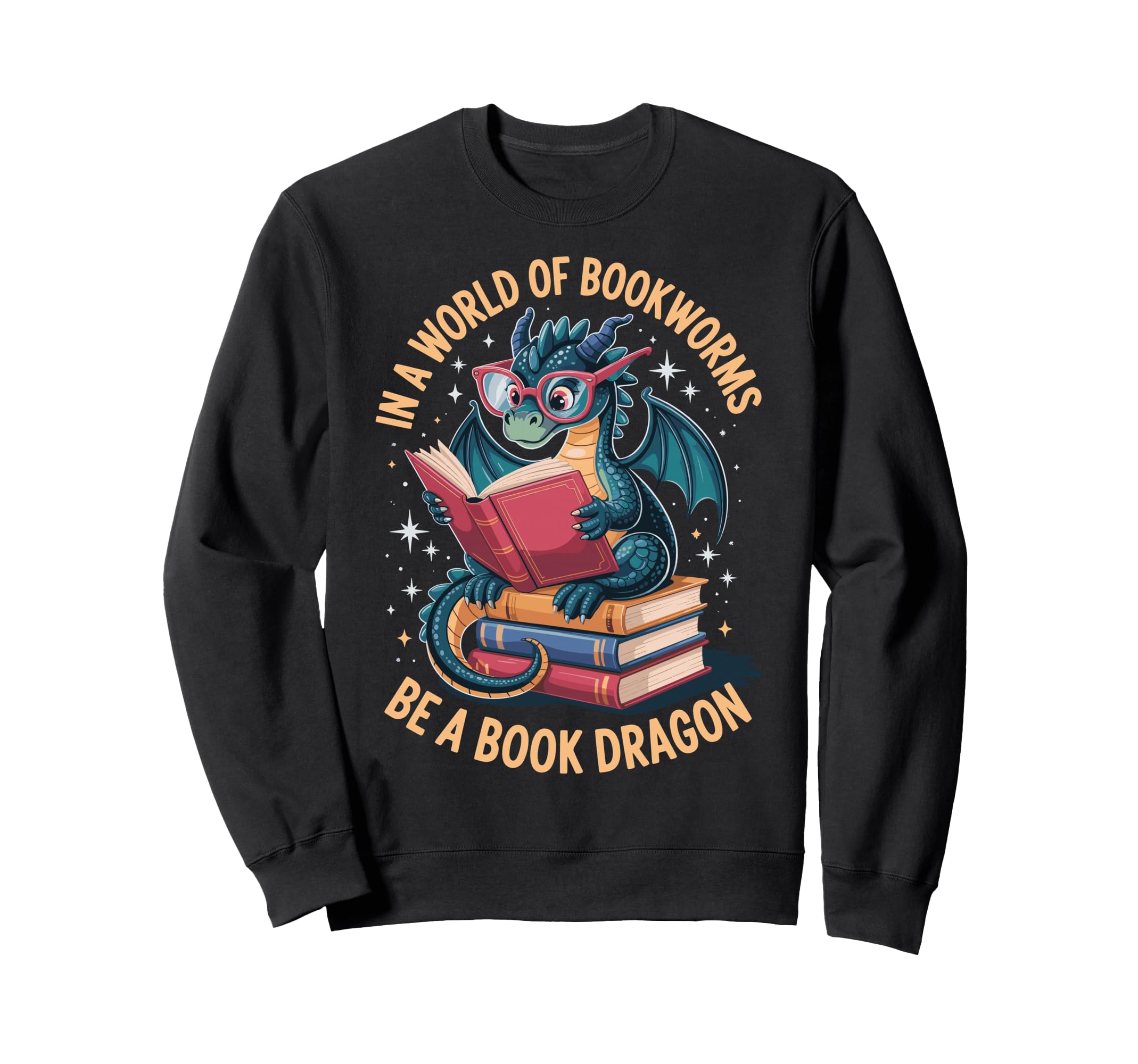 World Bookworms Be Book Dragon Sweatshirt - Custom Art Print Men Women - T-Shirt, Sweatshirt, Hoodie