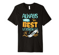 Motivational Positivity Self T-Shirt - Trendy Graphic for Adults - T-Shirt, Sweatshirt, Hoodie