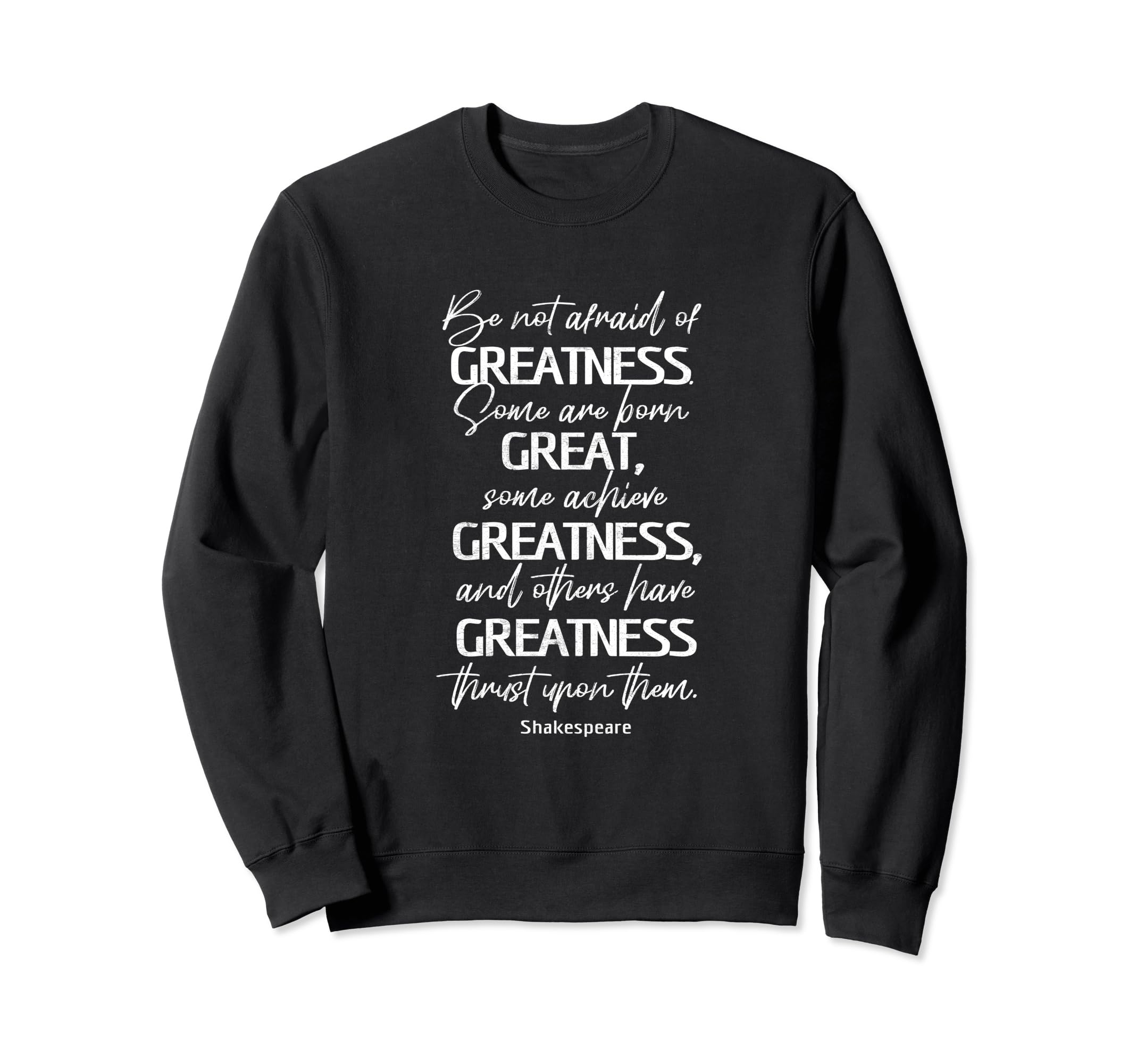 Fun William Shakespeare Quotes Sweatshirt - Aesthetic Graphic Unisex - T-Shirt, Sweatshirt, Hoodie