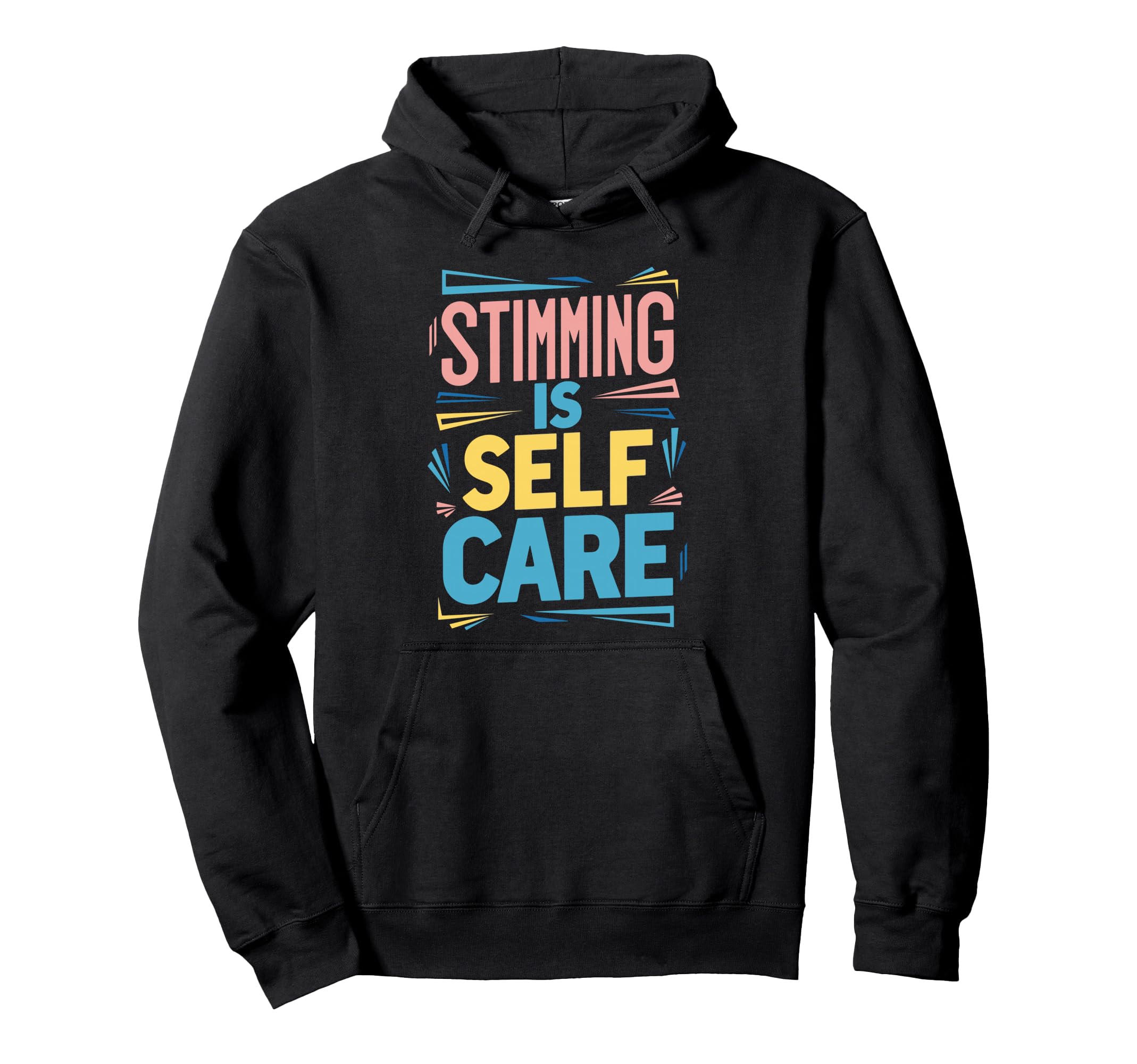 Stimming Is Self Care Self Stimulation Hoodie - Streetwear Style Men Women - T-Shirt, Sweatshirt, Hoodie