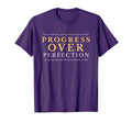 Growth Mindset Mantra Progress Over T-Shirt - Graphic Print for Adults - T-Shirt, Sweatshirt, Hoodie