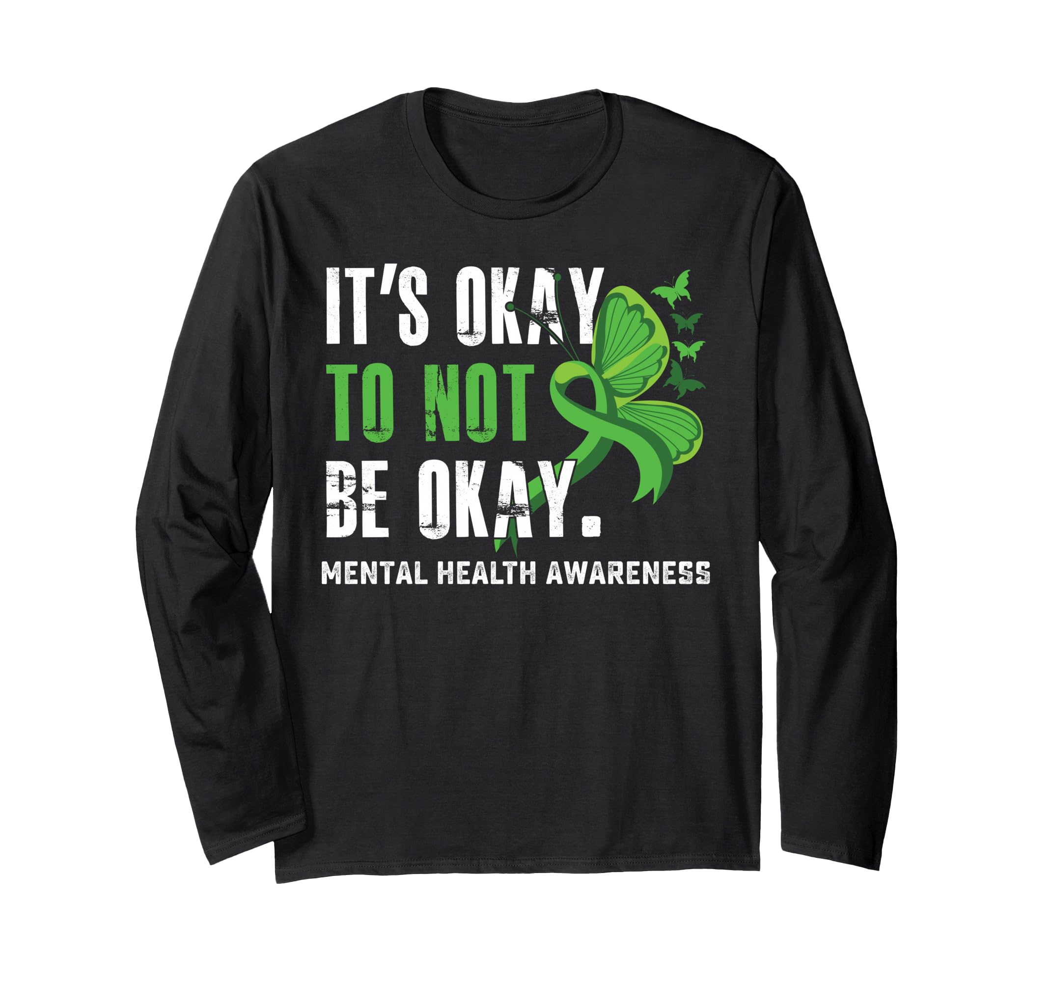 Its Okay To Not Be Okay Mental Sweatshirt - Streetwear Style Men Women - T-Shirt, Sweatshirt, Hoodie