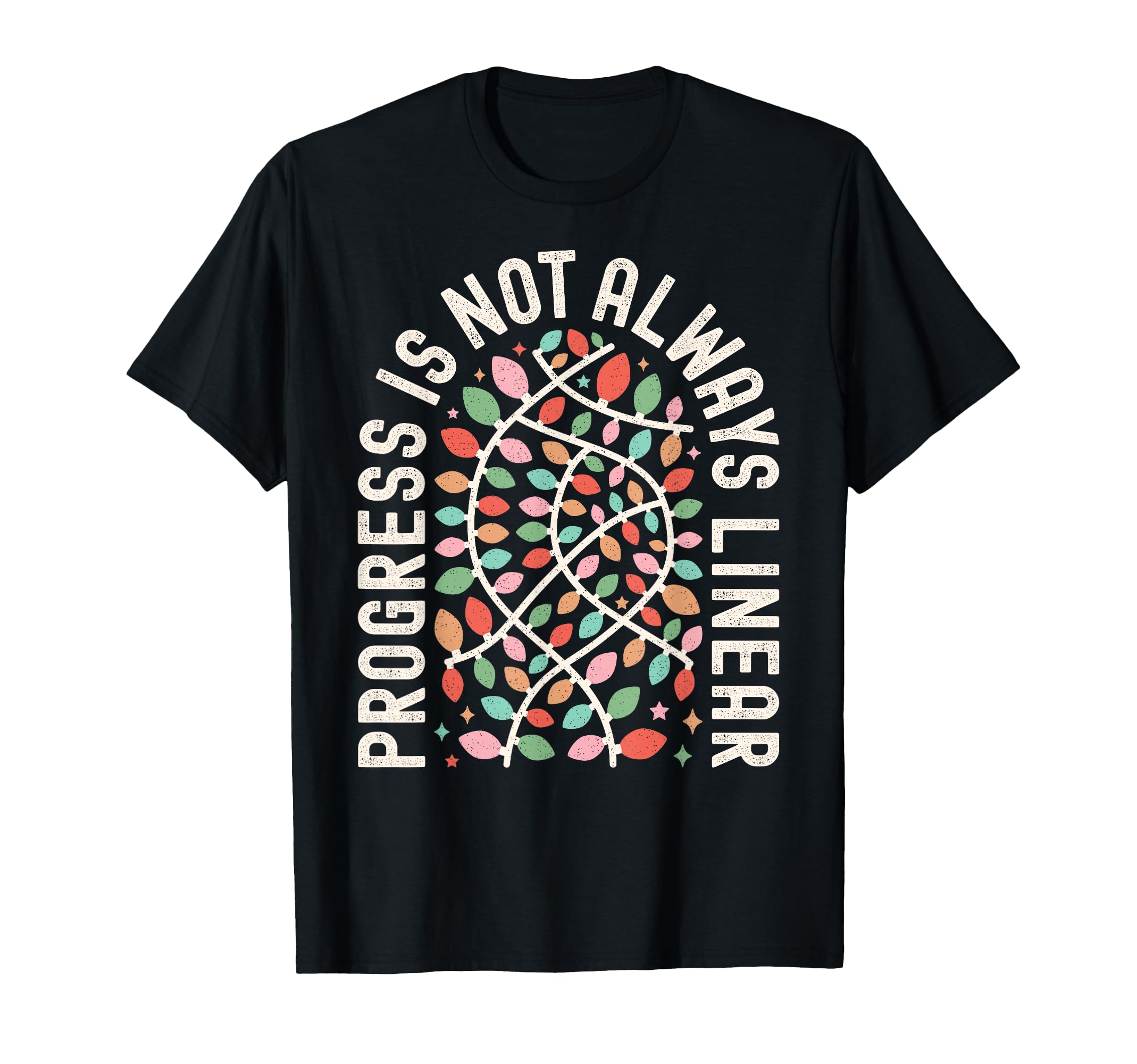 Progress Is Not Always Linear T-Shirt - Aesthetic Graphic Men Women - T-Shirt, Sweatshirt, Hoodie