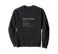 Micro Dose Mushrooms Self Care Mental Sweatshirt - Unique Graphic Unisex - T-Shirt, Sweatshirt, Hoodie