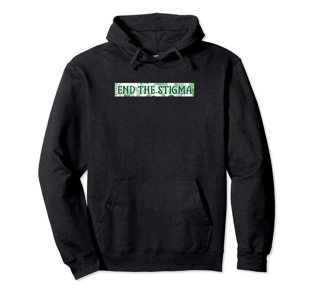 End Stigma Mental Health Awareness Warrior Hoodie - Graphic Print Unisex - T-Shirt, Sweatshirt, Hoodie
